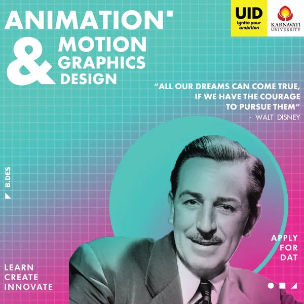 Animation & Motion Graphics Design: a portrait and quote from Walt Disney.